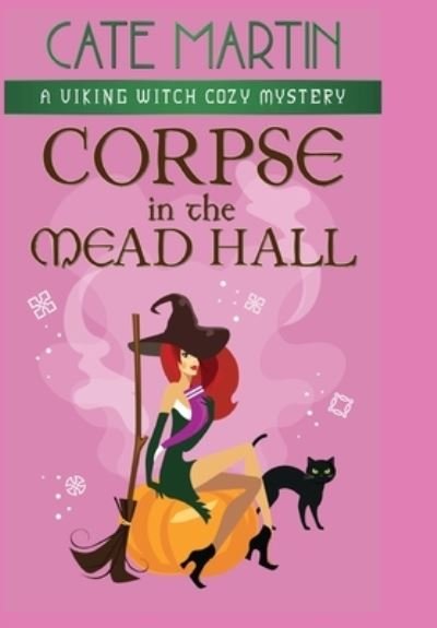 Cover for Cate Martin · Corpse in the Mead Hall (Hardcover Book) (2021)
