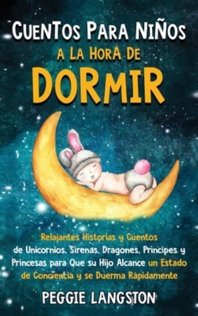 Cover for Peggie Langston · Cuentos para ninos a la hora de dormir (Hardcover Book) (2021)