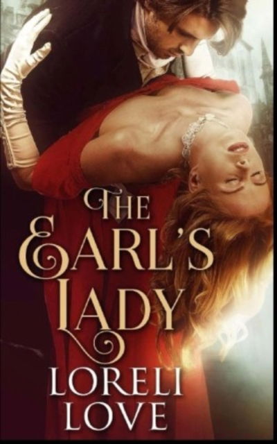 Loreli Love · The Earl's Lady (Paperback Book) (2017)