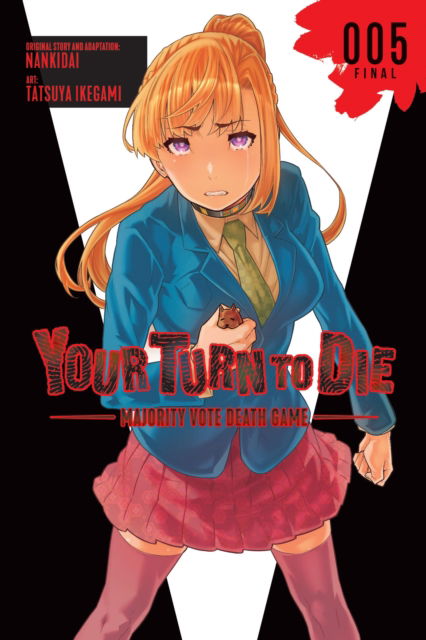 Cover for Nankidai · Your Turn to Die: Majority Vote Death Game, Vol. 5 - YOUR TURN TO DIE GN (Paperback Book) (2024)