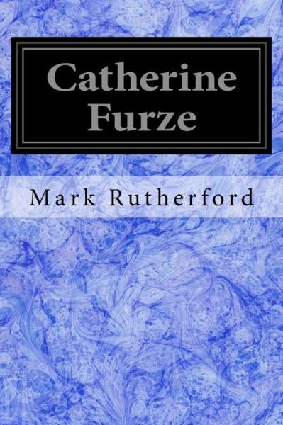 Cover for Mark Rutherford · Catherine Furze (Paperback Book) (2017)