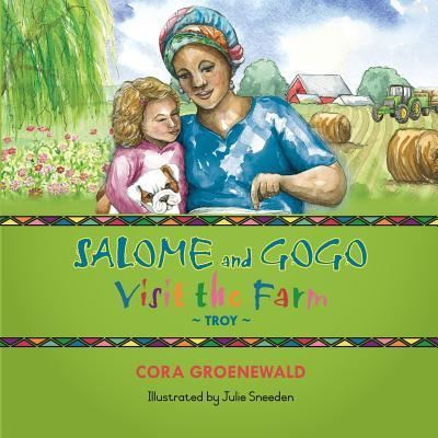 Cover for Cora Groenewald · Salome and Gogo Visit the Farm (Paperback Book) (2018)