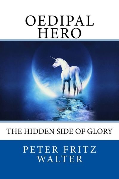 Cover for Peter Fritz Walter · Oedipal Hero (Paperback Book) (2017)