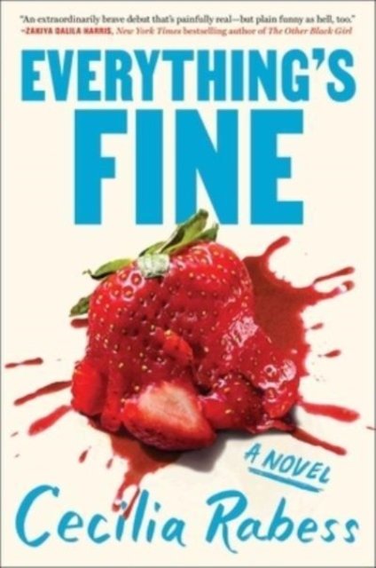 Everything's Fine - Cecilia Rabess - Books - Simon & Schuster - 9781982187705 - June 6, 2023