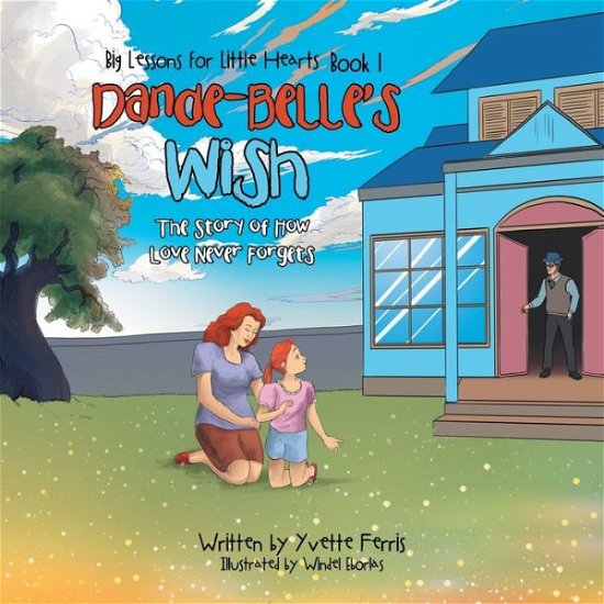 Cover for Yvette Ferris · Dande-Belle'S Wish (Paperback Book) (2018)