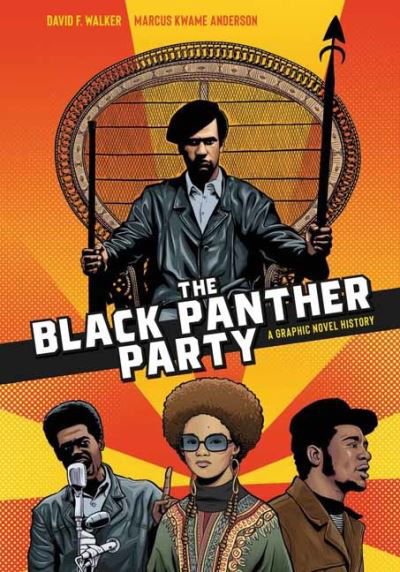Cover for David F. Walker · The Black Panther Party: A Graphic Novel History (Paperback Bog) (2021)