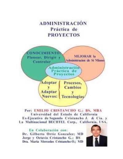 Cover for Ing Emilio Cristancho-G Bs-Mba · Administracion Practica En Los Proyectos (Paperback Book) (2018)