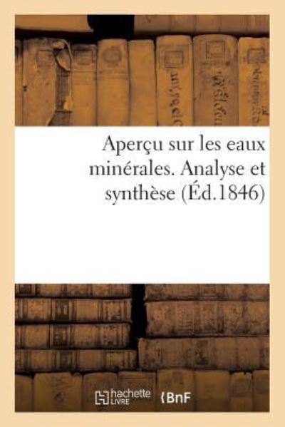 Cover for Sans Auteur · Apercu Sur Les Eaux Minerales. Analyse Et Synthese (Paperback Book) (2017)