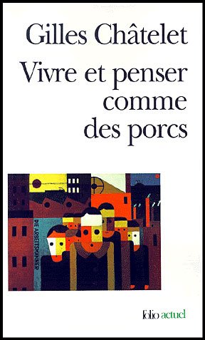 Cover for Gilles Chatelet · Vivre et Penser Comme Des (Folio Actuel) (French Edition) (Paperback Book) [French edition] (2000)