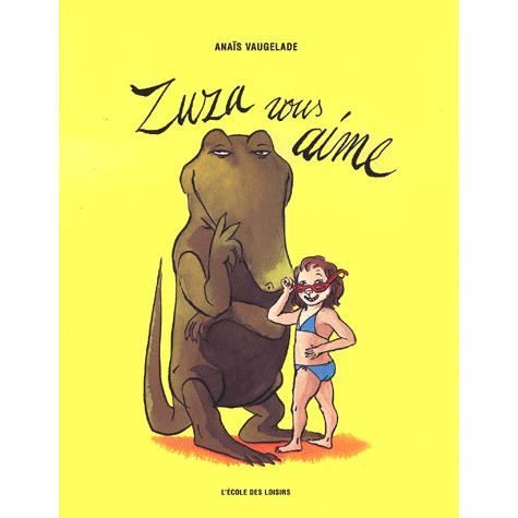 Cover for Anais Vaugelade · Zuza vous aime (Hardcover Book) (2001)