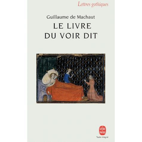 Cover for G. De Machaut · Le Livre Du Voir Dit (Ldp Let.gothiq.) (French Edition) (Paperback Book) [French edition] (1999)