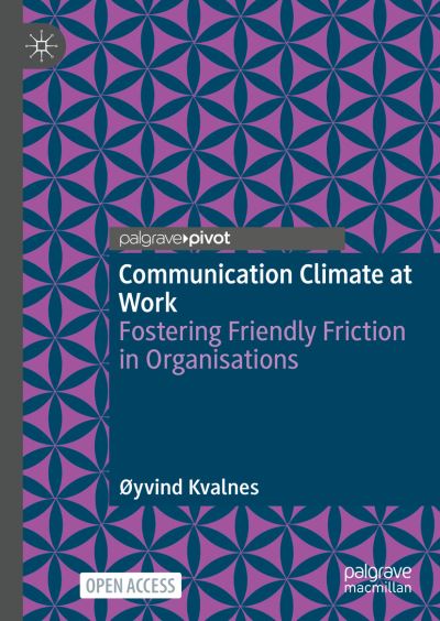 Cover for Øyvind Kvalnes · Communication Climate at Work (Book) (2023)