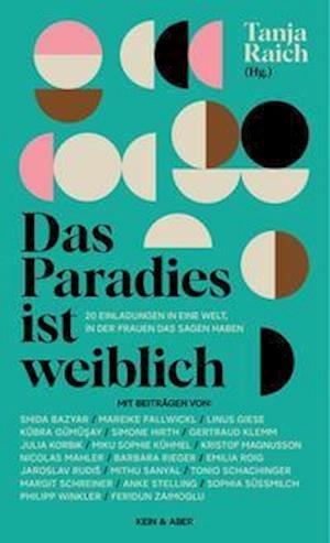 Cover for Tanja Raich · Das Paradies ist weiblich (Gebundenes Buch) (2022)