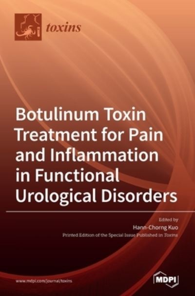 Cover for Hann-Chorng Kuo · Botulinum Toxin Treatment for Pain and Inflammation in Functional Urological Disorders (Hardcover Book) (2020)