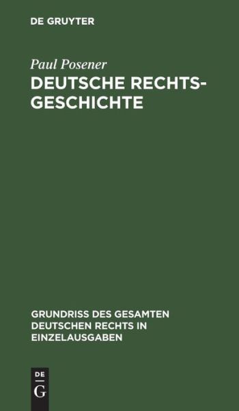 Cover for Paul Posener · Deutsche Rechtsgeschichte Bd. 19 (Book) (1909)