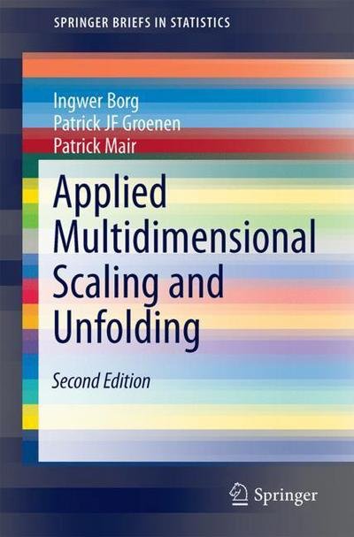 Applied Multidimensional Scaling and Unfolding - Borg - Bøger - Springer International Publishing AG - 9783319734705 - 25. maj 2018