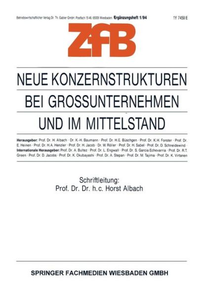 Neue Konzernstrukturen Bei Grossunternehmen Und Im Mittelstand - Zeitschrift Fur Betriebswirtschaft - Horst Albach - Książki - Vs Verlag Fur Sozialwissenschaften - 9783322985705 - 7 listopada 2012