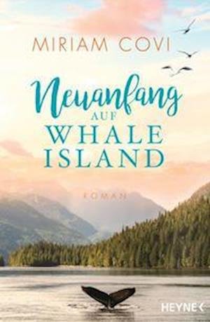 Cover for Miriam Covi · Neuanfang auf Whale Island (Book) (2022)