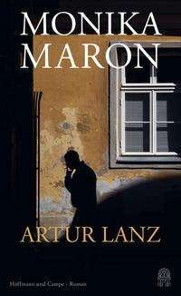 Cover for Monika Maron · Artur Lanz (Hardcover Book) (2021)