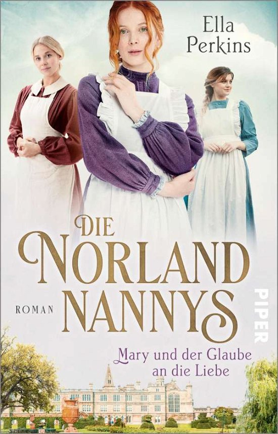 Cover for Ella Perkins · Die Norland Nannys - Mary und der Glaube an die Liebe (Taschenbuch) (2022)