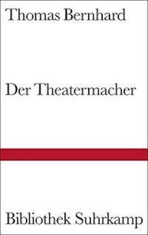 Cover for Thomas Bernhard · Bibl.Suhrk.0870 Bernhard.Theatermacher (Book)