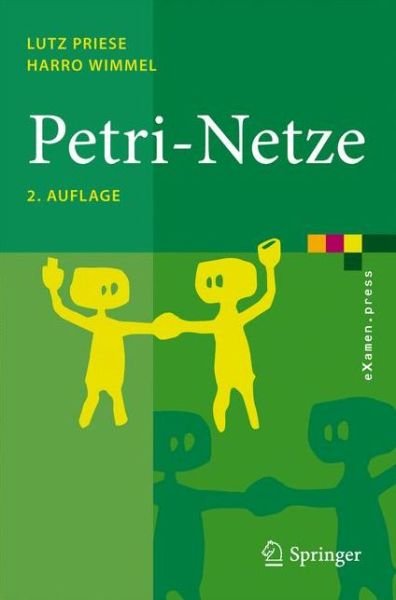 Cover for 9783540769712 · Petri-netze (Paperback Book) [German, 2. Aufl. 2008 edition] (2008)