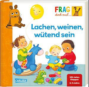 Frag doch mal ... die Maus: Lachen, weinen, wütend sein - Petra Klose - Boeken - Carlsen - 9783551253705 - 29 mei 2023