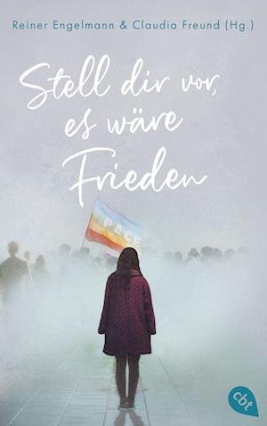 Cover for Reiner Engelmann · Stell dir vor, es wäre Frieden (Book) (2023)