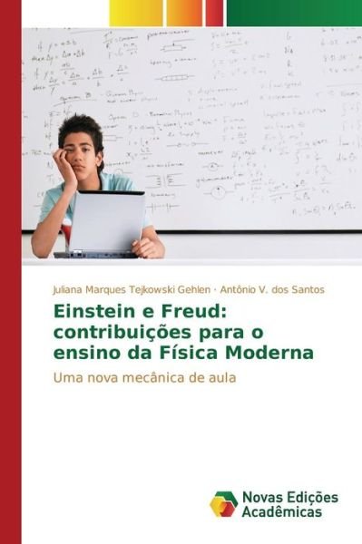 Cover for Dos Santos Antonio V · Einstein E Freud: Contribuicoes Para O Ensino Da Fisica Moderna (Paperback Bog) (2015)
