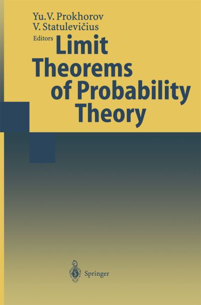 Cover for Yu V Prokhorov · Limit Theorems of Probability Theory (Paperback Book) [1st Ed. Softcover of Orig. Ed. 2000 edition] (2010)