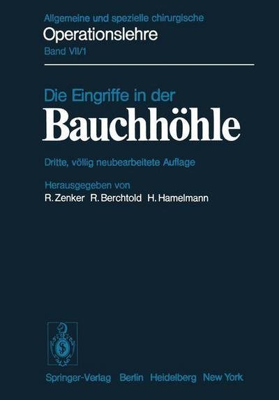 Cover for R Zenker · Die Eingriffe in Der Bauchhoehle (Pocketbok) [3rd 3. Aufl. 1975. Softcover Reprint of the Origin edition] (2012)