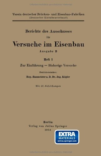 Cover for Na Koegler · Berichte Des Ausschusses Fur Versuche Im Eisenbau Ausgabe B: Zur Einfuhrung -- Bisherige Versuche (Paperback Book) [1915 edition] (1915)