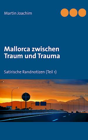 Cover for Martin Joachim · Mallorca zwischen Traum und Trauma (Paperback Book) (2013)