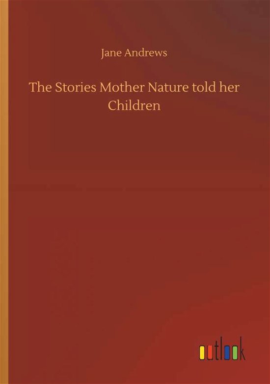 Cover for Andrews · The Stories Mother Nature told (Book) (2019)