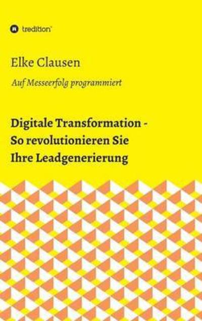 Cover for Clausen · Digitale Transformation - So re (Book) (2016)