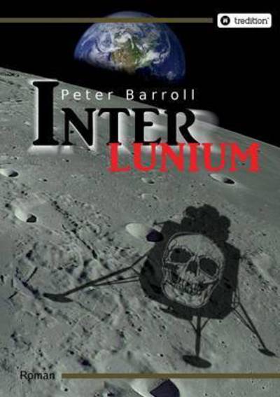 Cover for Peter Barroll · Interlunium (Paperback Book) (2016)