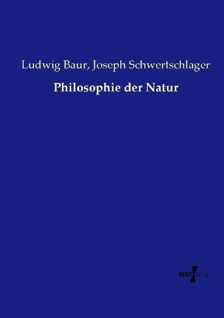 Cover for Baur · Philosophie der Natur (Bok) (2015)