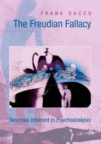 Cover for Sacco · The Freudian Fallacy (Bog) (2016)