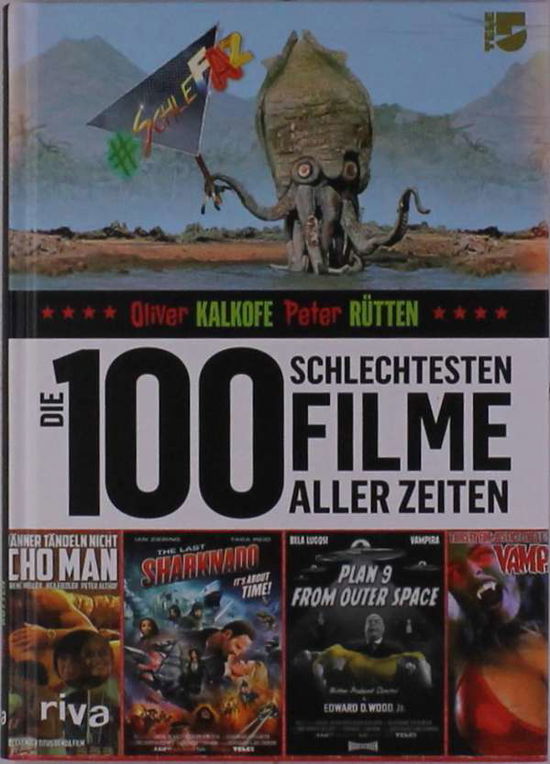 Cover for Kalkofe · Die 100 schlechtesten Filme all (Book)