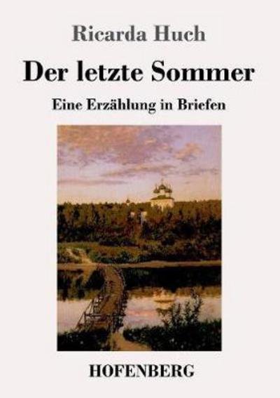 Cover for Huch · Der letzte Sommer (Book) (2017)