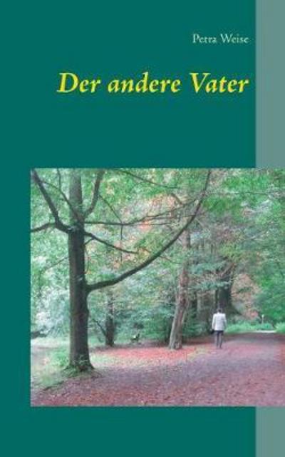 Cover for Weise · Der andere Vater (Book) (2017)