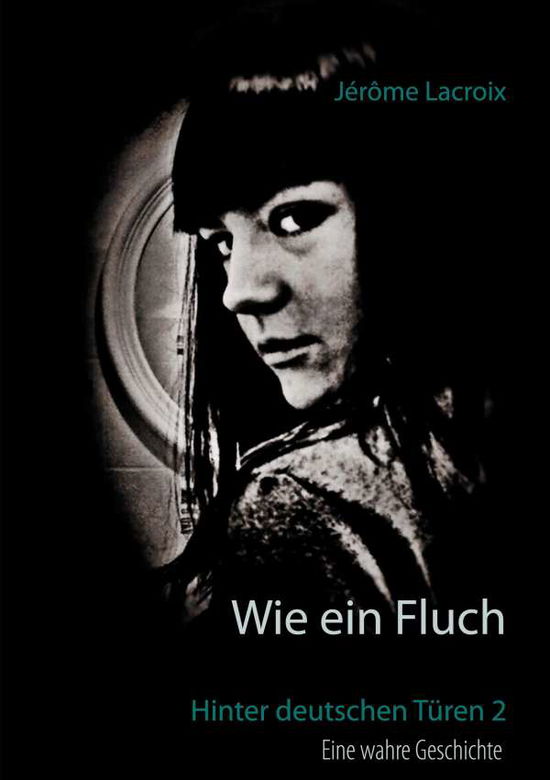 Cover for Lacroix · Wie ein Fluch (Book)