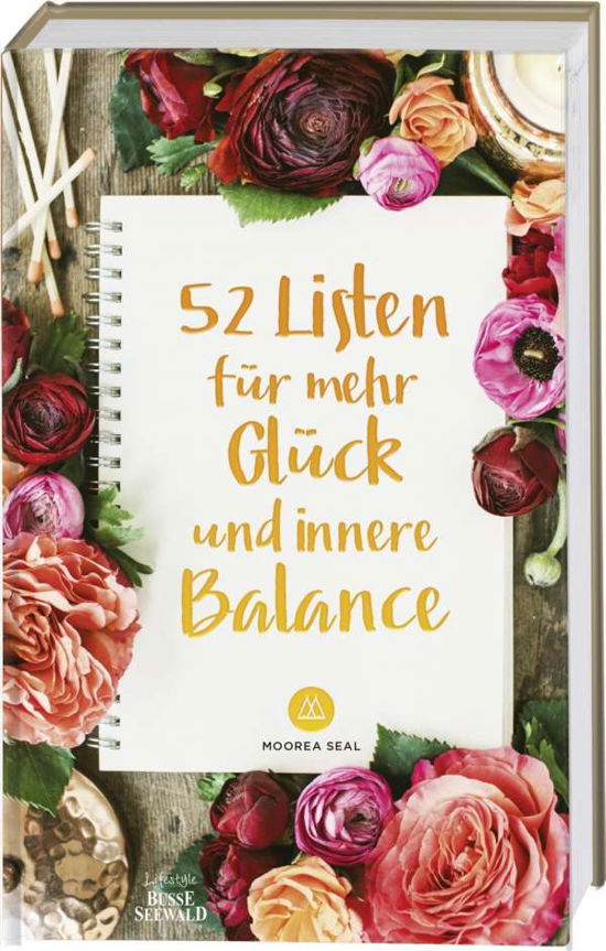 52 Listen für mehr Glück und inner - Seal - Bøger -  - 9783772474705 - 