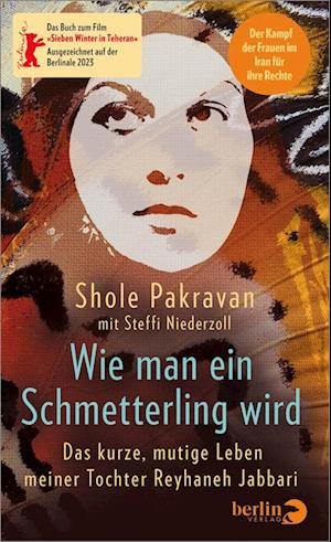 Cover for Shole Pakravan · Wie man ein Schmetterling wird (Book) (2023)