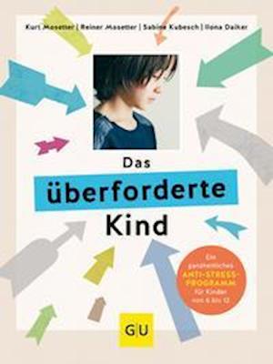 Cover for Kurt Mosetter · Das überforderte Kind (Paperback Book) (2022)