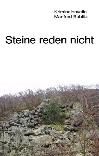 Cover for Manfred Bublitz · Steine Reden Nicht (Taschenbuch) [German edition] (2007)