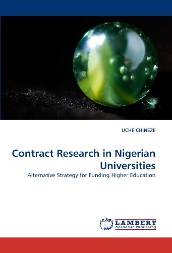 Cover for Uche Chineze · Contract Research in Nigerian Universities: Alternative Strategy for Funding Higher Education (Paperback Book) (2011)