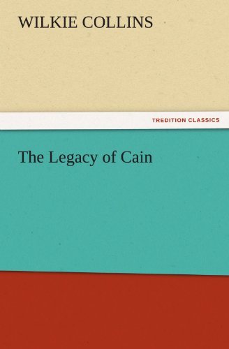 Cover for Wilkie Collins · The Legacy of Cain (Tredition Classics) (Pocketbok) (2011)