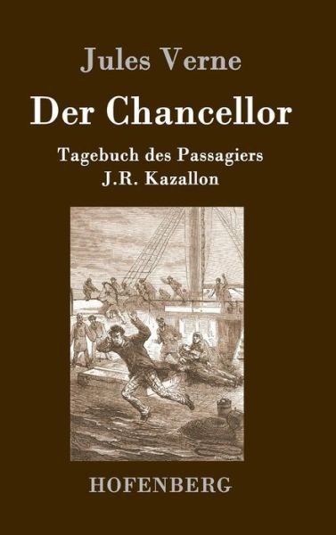 Cover for Jules Verne · Der Chancellor (Innbunden bok) (2015)