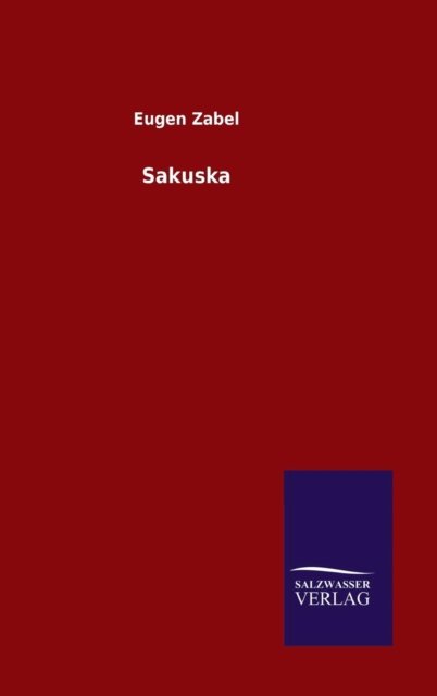 Sakuska - Zabel - Boeken -  - 9783846063705 - 5 januari 2016